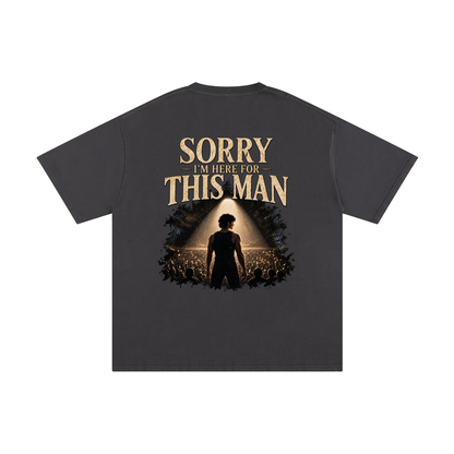 “Sorry, I’m Here for This Man” Unisex Cotton T-Shirt