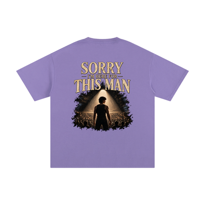 “Sorry, I’m Here for This Man” Unisex Cotton T-Shirt
