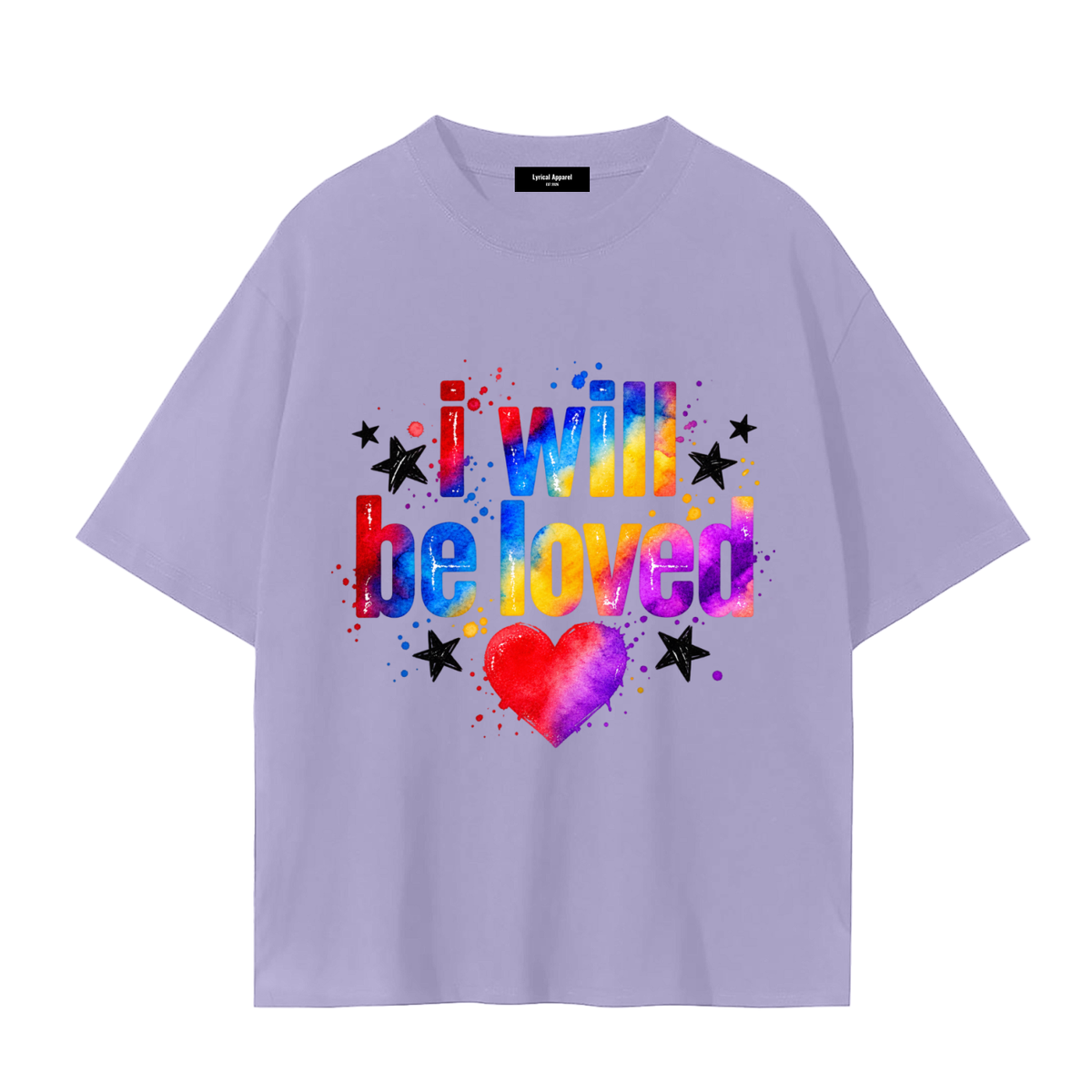 I Will Be Loved Graphic T-Shirt – Unisex 100% Cotton Tee