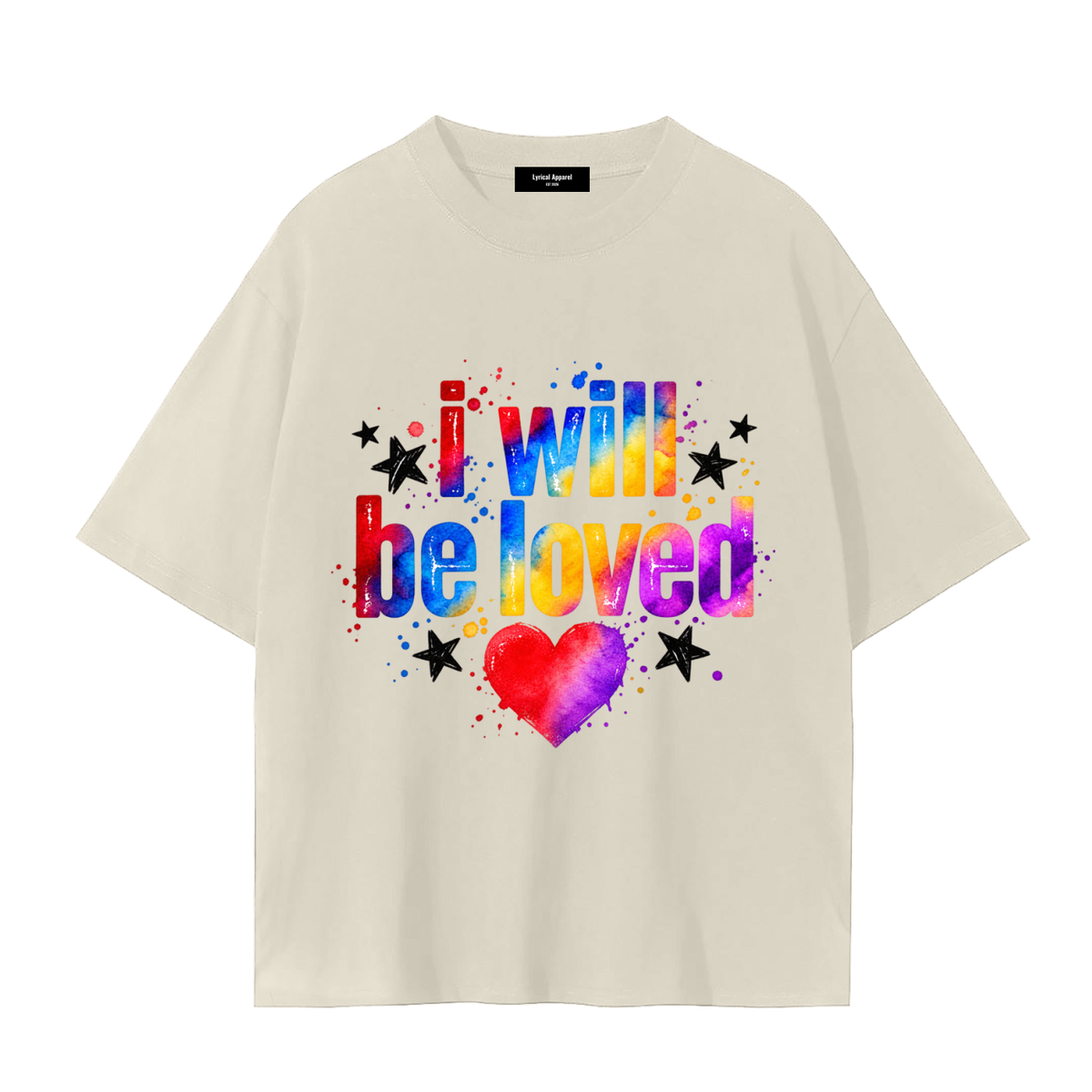 I Will Be Loved Graphic T-Shirt – Unisex 100% Cotton Tee