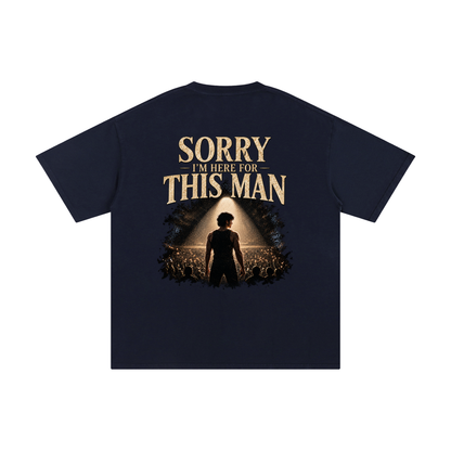 “Sorry, I’m Here for This Man” Unisex Cotton T-Shirt