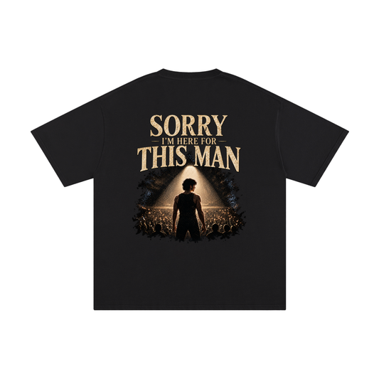 “Sorry, I’m Here for This Man” Unisex Cotton T-Shirt