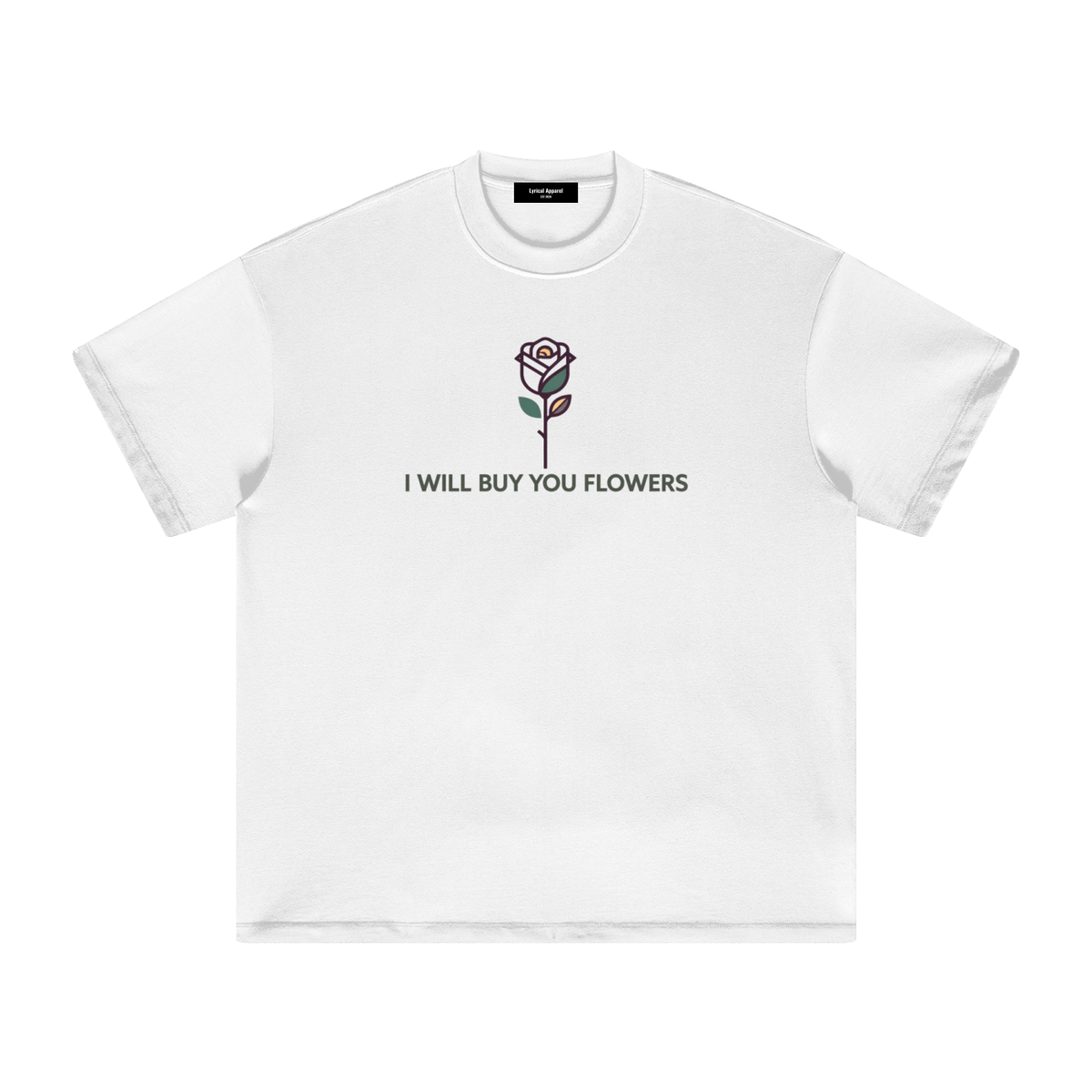 I Will Buy You Flowers Heavyweight T-Shirt