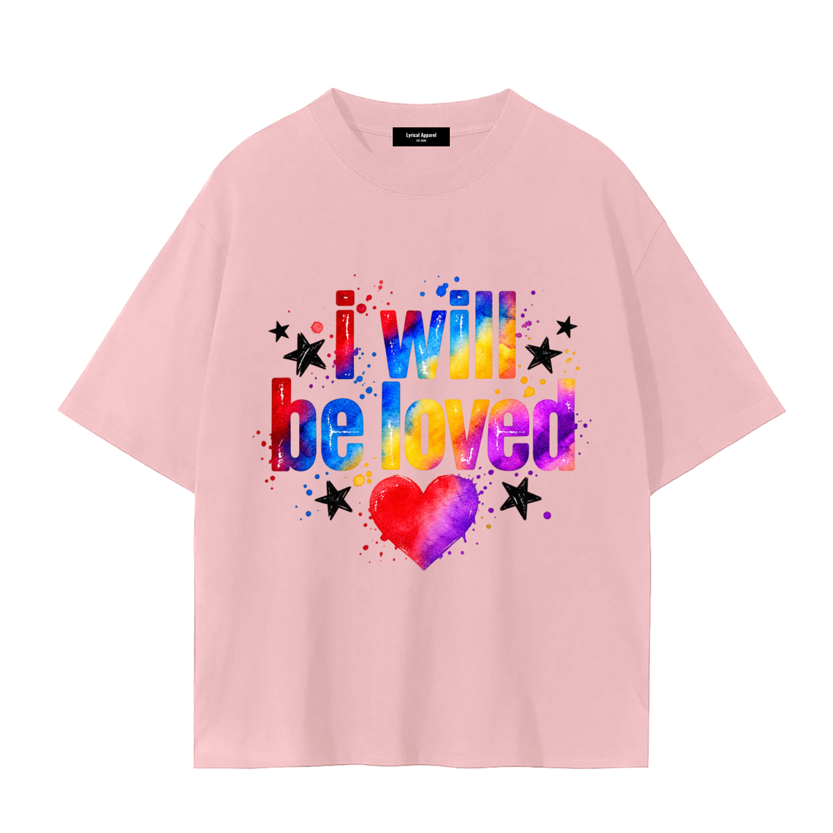 I Will Be Loved Graphic T-Shirt – Unisex 100% Cotton Tee