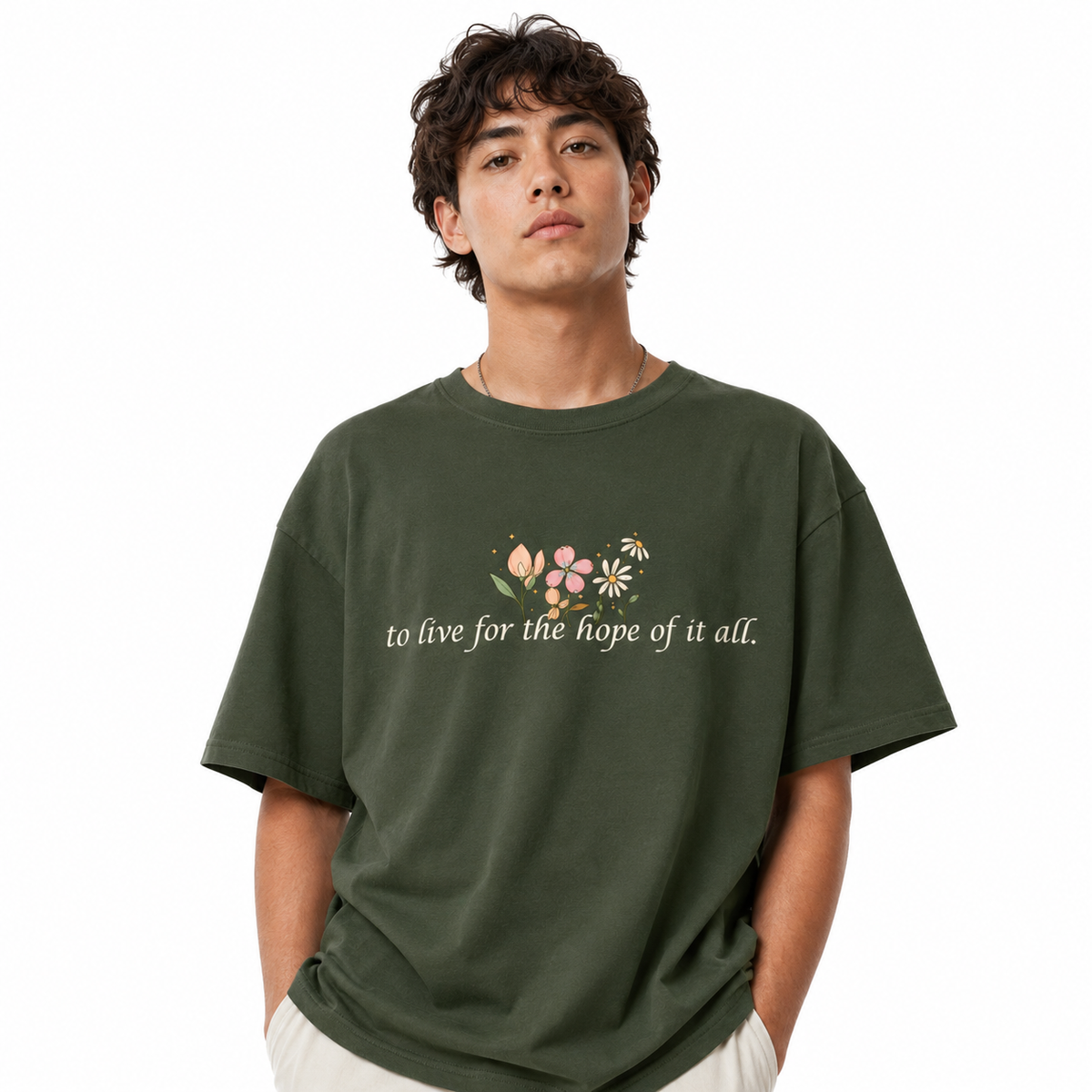 To Live For The Hope Of It All - Drop Shoulder Tee Loose Fit Unisex