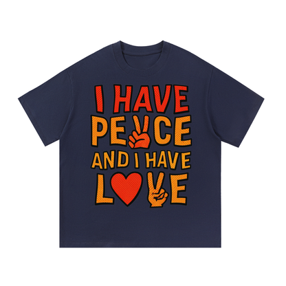I have PEACE and I have LOVE - Essential Cotton Unisex T-Shirt